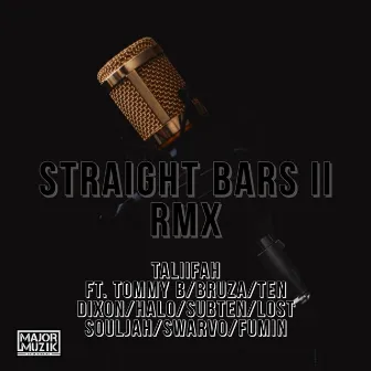 Straight Bars 2 Remix by Taliifah