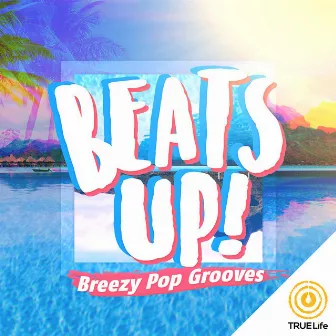 Beats Up! - Breezy Pop Grooves by Charles Stephens III