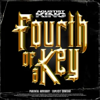 Fourth Of A Key by Agustist King