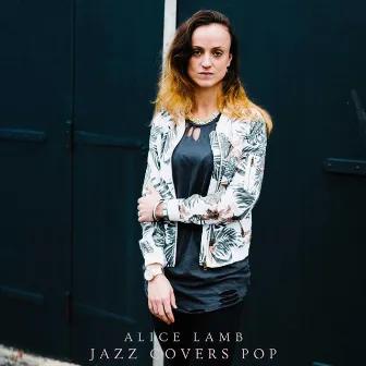 Jazz Covers Pop by Alice Lamb