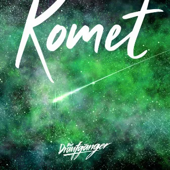 Komet by Die Draufgänger