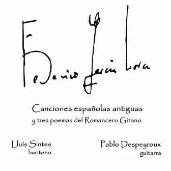 Federico García Lorca, canciones españolas antiguas by Lluís Sintes