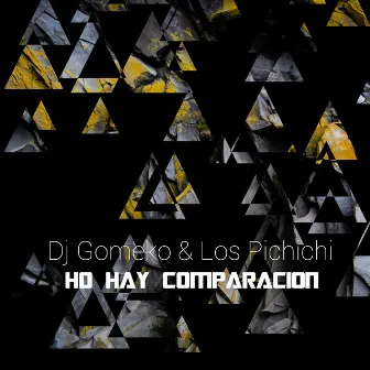 Ho Hay Comparacion by Los Pichichi