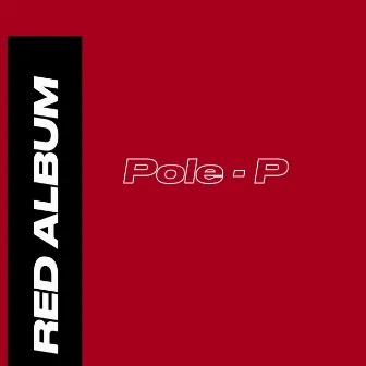 Pole - P by Carlos Shaw