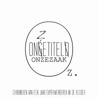 Ongetiteld/Onze Titel by Onze Zaak