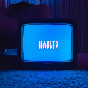 Habits by CELE$TE