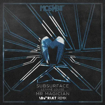 Mr. Magician (Abstrakt Remix) by Subsurface