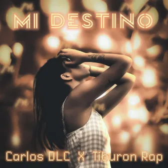 Mi Destino by Carlos DLC