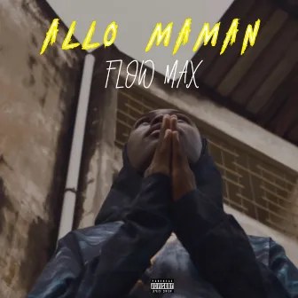 Allo Maman by Flow Max