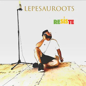 Resiste by Lepesauroots