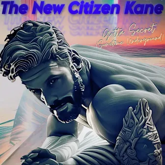 Gotta Secret (Sometime Underground) by The New Citizen Kane