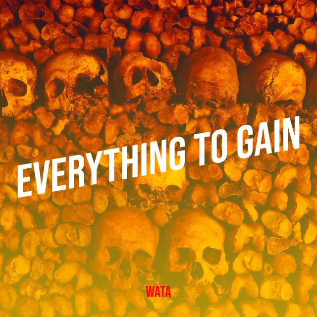 Everything to Gain