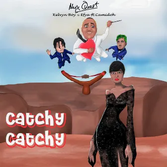 Catchy Catchy by Myx Quest