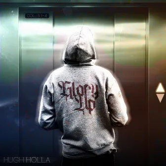 Glory Up by Hugh Holla