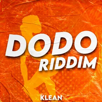 DoDo Riddim by Klean