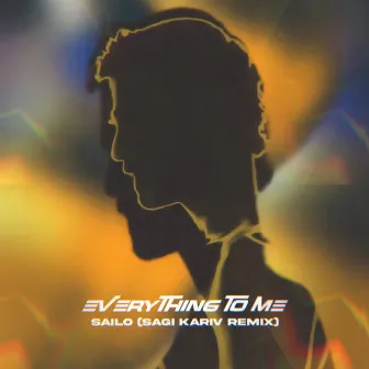 Everything To Me (Sagi Kariv Remix) by 