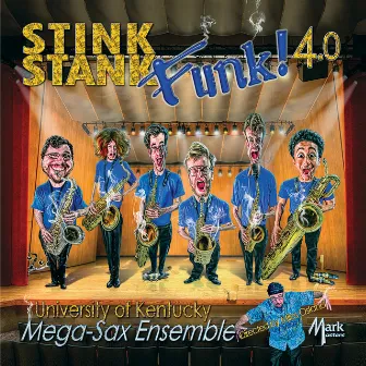 Stink Stank Funk 4.0 by University of Kentucky Mega-Sax Ensemble