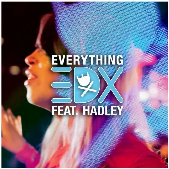 Everything by Hadley