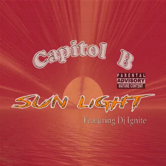 Sun Light (feat. DJ Ignite) by Capitol B