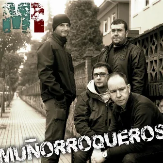 Muñorroqueros by Muñorroqueros