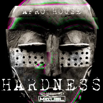 HARDNESS - Deejay Miguel by Deejay Miguel