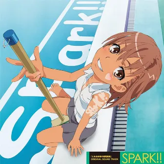 [A Certain Scientific Railgun]ORIGINAL SOUND TRACK SPARK!! by 井内舞子