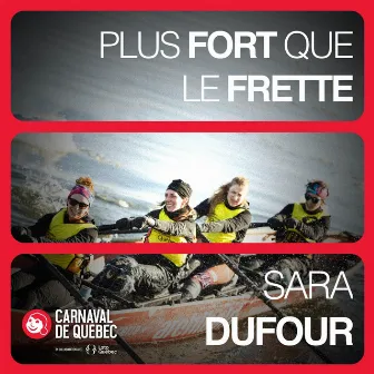 Plus fort que l'frette by Sara Dufour