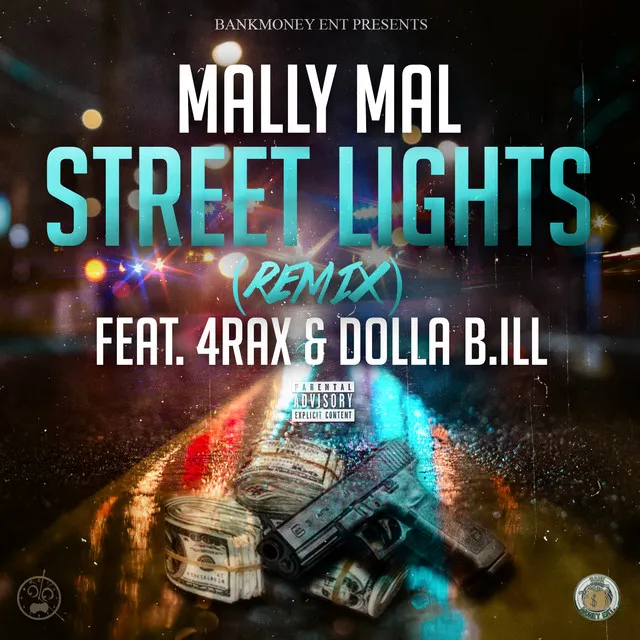 Street Lights (feat. 4rax & Dolla B.Ill) - Remix