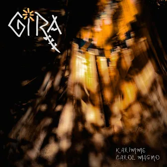 Gira by Carol Magno