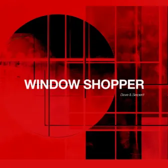 Window Shopper by Dove & Serpent