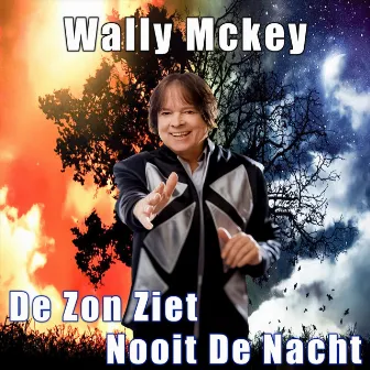 De Zon Ziet Nooit De Nacht by Wally Mckey