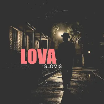 Lova by Slomis