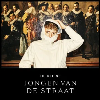 Jongen Van De Straat by Lil Kleine