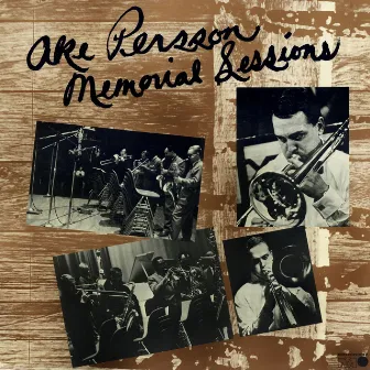 Memorial Sessions by Åke Persson