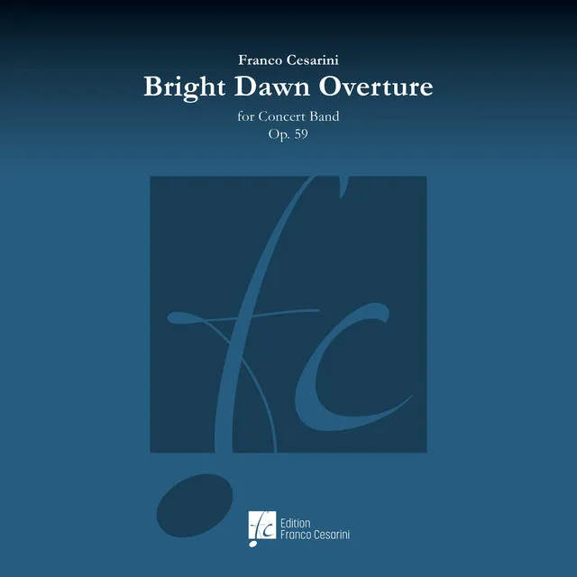 Bright Dawn Overture, Op. 50 (for Concert Band)