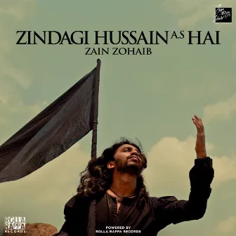 Zindagi Hussain Hai by Zain Zohaib