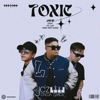 TOXIC by JCZ