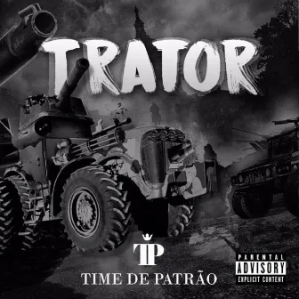 Trator by Time de Patrão