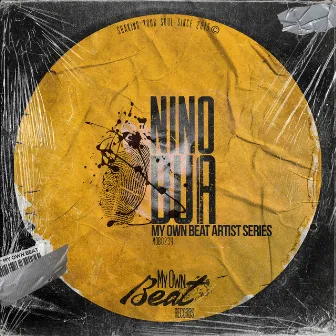 My Own Beat Artist Series by Nino Bua