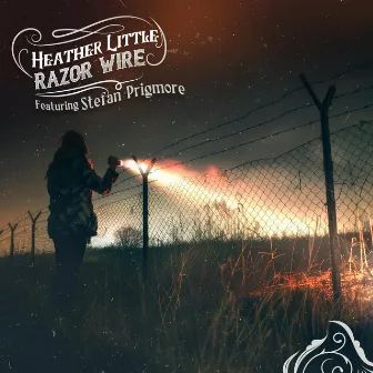 Razor Wire (2.0 Release) by Heather Little