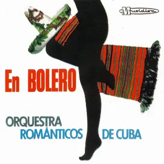 En Bolero by Orquestra Românticos de Cuba