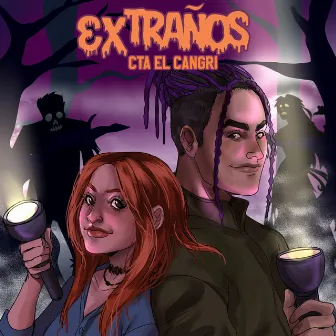 Extraños by Cta el Cangri