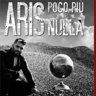 Poco più del nulla by Aris