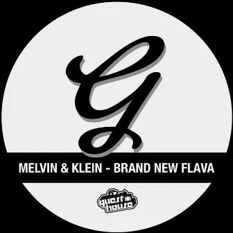 Brand New Flava by Melvin and Klein