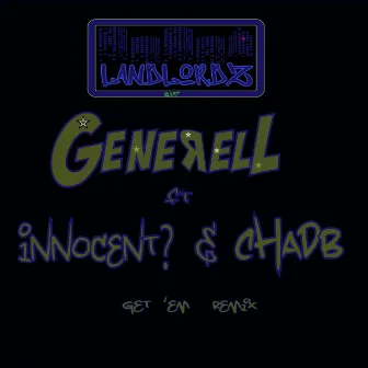 Get em Remix by Generell