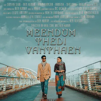 Meendum Thedi Vanthaen by Ben Human