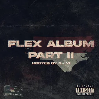 Flex Album, Pt. 2 by F.L.E.X. DJ VI