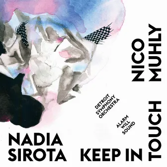 Keep In Touch by Nadia Sirota