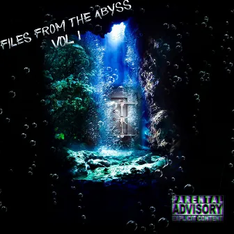 Files from the Abyss, Vol. 1 by Ya Boy Smilez