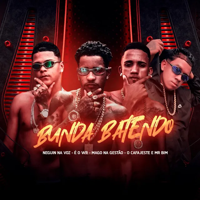 Bunda Batendo (feat. O Cafajeste & Mc Mr. Bim)